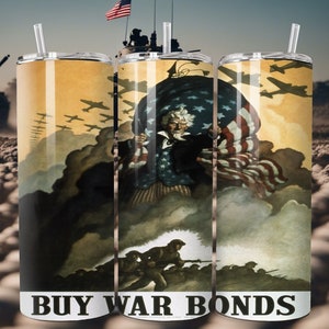 Buy War Bonds! Classic WW2 poster style for 20 oz Tumbler wrap, digital download