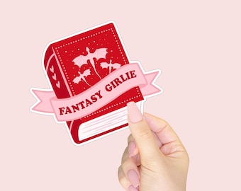 Fantasy Girlie Waterproof Vinyl Sticker - Gift for Book Lovers and Fantasy Fans - Bookish Gift for Readers - Sticker for Kindles and Laptops