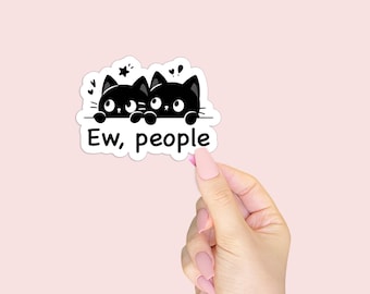 Ew, People Vinyl Sticker - Gift for Introverts - Sassy Sticker for Laptops, Water Bottles, Planners, and Journals - Funny Gift for Friends