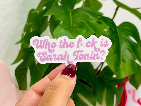 Sarah Tonin Sticker: Funny Mental Health Humor - Waterproof Vinyl Decal