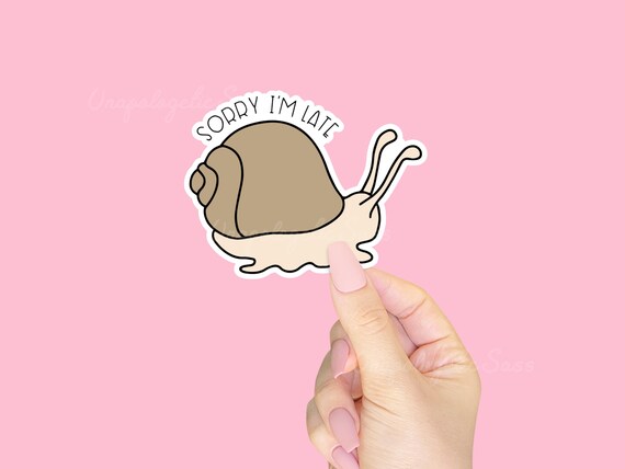 Sorry I'm Late Vinyl Sticker - Gift for Introverts