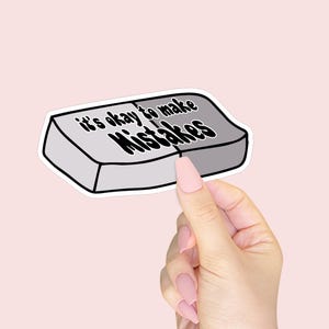 It’s Okay to Make Mistakes Vinyl Sticker - Gift for Best Friends - Sticker for Laptops, Water Bottles, Planners, and Phone Cases