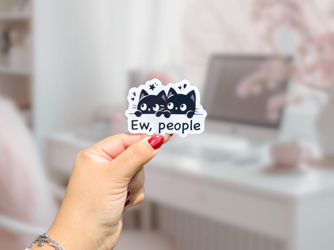 Ew, People! Sticker | Funny Introvert Sticker | Waterproof Vinyl ...