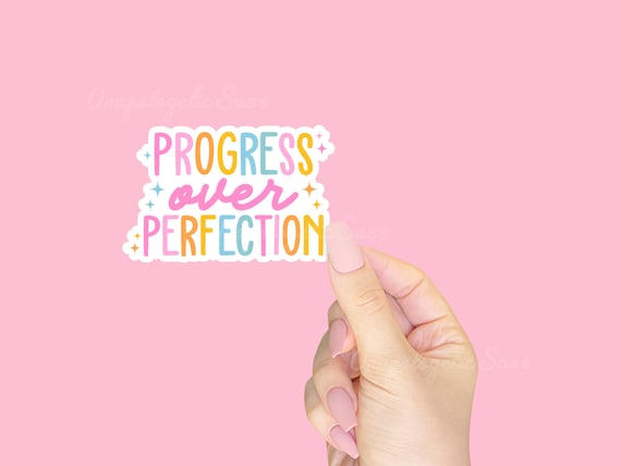 Progress Over Perfection Vinyl Sticker - Motivational Mental Health Gift