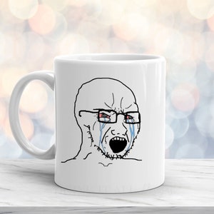 Wojack 11 oz. White Ceramic Mug, meme mug, funny gift, meme gift, Wojack meme, Wojack anger. christmas gift for son, gift for him