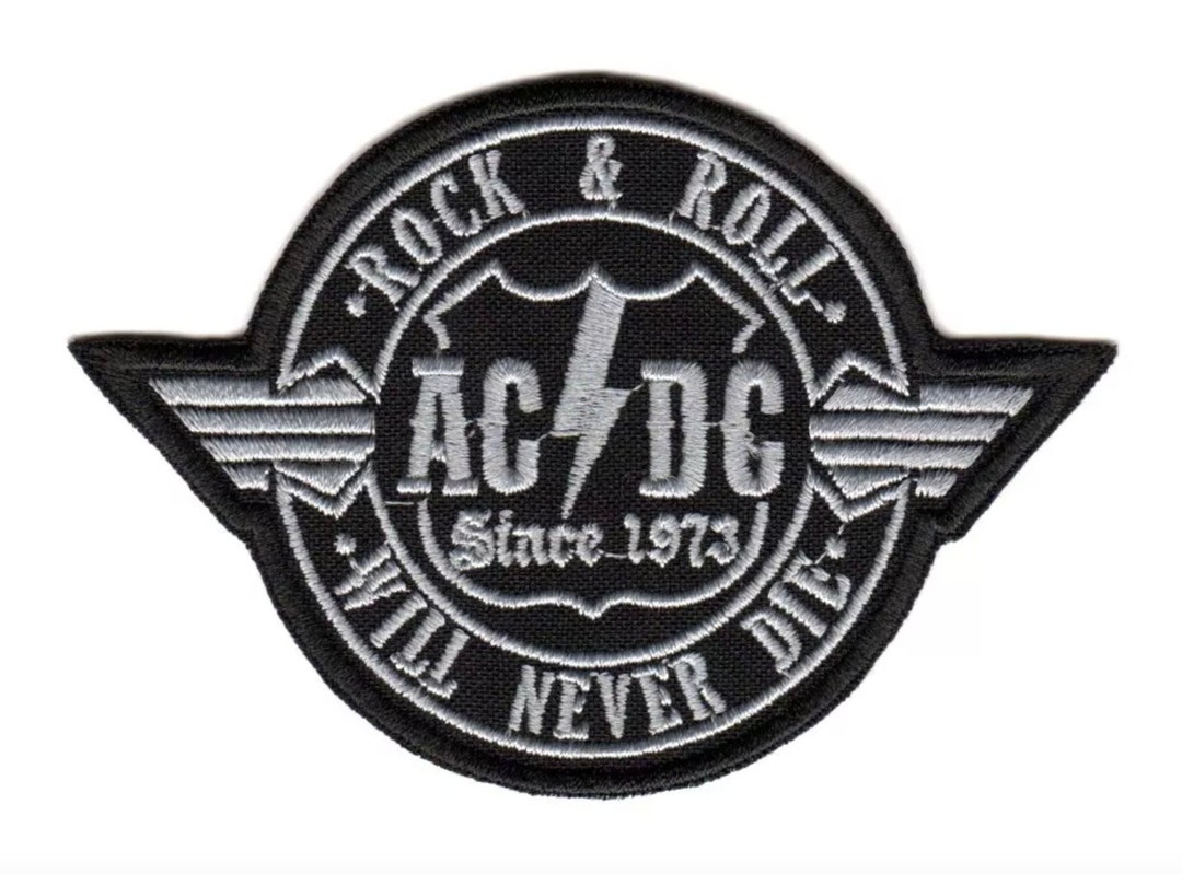 AC/DC ACDC Since 1973 Rock & Roll Will Never Die Embroidered Sew-on ...
