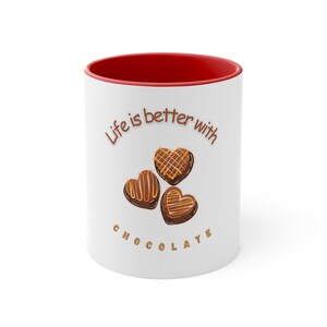 Accent Coffee Mug, 11oz life chocolate mug chocolate lover mug chocolate lover gift mug