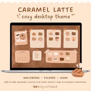 Desktop Wallpaper Organizer 2025-2026 Calendar & Quotes + Folder Icons for Mac and Windows (png and ico) | Caramel Latte Cozy Desktop Theme