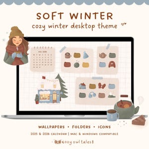 Puede incluir: Una pantalla de computadora portátil que muestra un tema de escritorio de invierno acogedor con un calendario, una casa e íconos con temática invernal. El tema incluye un calendario para diciembre de 2025, una casa con una ventana iluminada e íconos de una taza, un sombrero, una tetera, guantes y una montaña. El texto "SOFT WINTER cozy winter desktop theme" está en la parte superior de la pantalla. El texto "WALLPAPERS FOLDERS ICONS 2025 & 2026 CALENDAR MAC & WINDOWS COMPATIBLE cozy owl tales" está en la parte inferior de la pantalla.