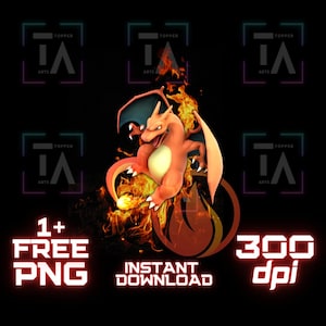 May include: A digital illustration of a Charizard character engulfed in flames, set against a black background. The image includes text that reads "1+ FREE PNG" and "INSTANT DOWNLOAD" in white and red fonts. The image also includes the text "300 dpi".