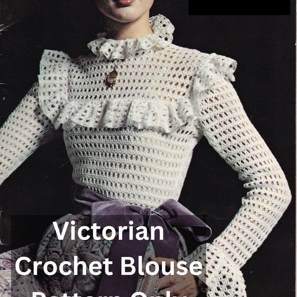 Vintage Crochet Top Pattern | Crochet Victorian Shirt Pattern | Crochet Costume Pattern