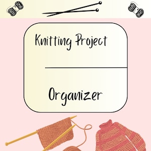 Knitting Project Organizer: Printable 3-Ring Binder Pages (PDF Download)