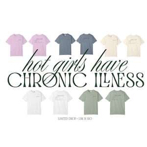Hot Girls Have Chronic Illness Shirt | Patient Notes Tee | POTS Awareness Shirt