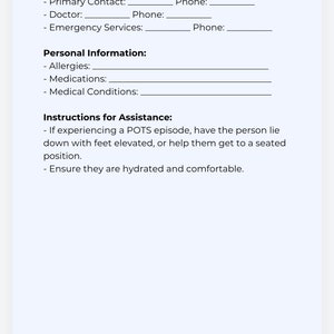 May include: A printable medical information card with sections for emergency contacts, allergies, medications, and medical conditions. It also includes instructions for assistance in case of a POTS episode.