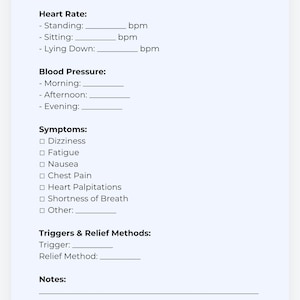 May include: A printable heart health tracker with sections for date, heart rate, blood pressure, symptoms, triggers, and relief methods. The form includes checkboxes for common symptoms like dizziness, fatigue, nausea, chest pain, heart palpitations, shortness of breath, and other.
