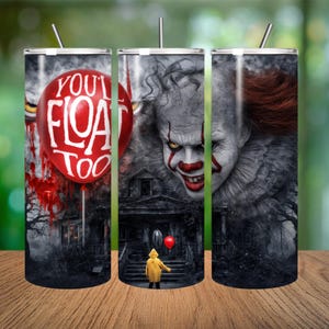 May include: Three stainless steel tumblers with a horror theme. The design features a red balloon with the text "YOU'LL FLOAT TOO", a menacing clown face, and a child in a yellow raincoat. The background depicts a spooky house and a dark forest.