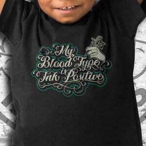 Infant/Toddler My Blood Type is Ink Positive Bodysuit/T-Shirt