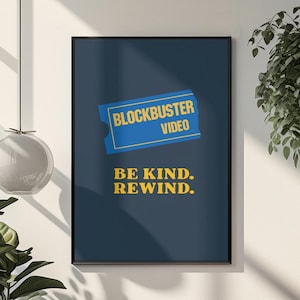 Blockbuster Be Kind Rewind Poster, 90s Nostalgia Poster, Nostalgia Print, Movie Poster, Gaming Poster, Gaming Room Poster, Wall Decor