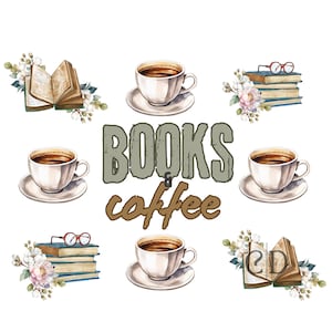 Books and Coffee Digital File | Books and Coffee png | Book png | Coffee Lovers png | Book lovers png | Digital Files | Dtf Transfer