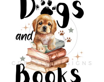 Dogs and Books PNG: Book Lover, Dog Sublimation (Digital Download)