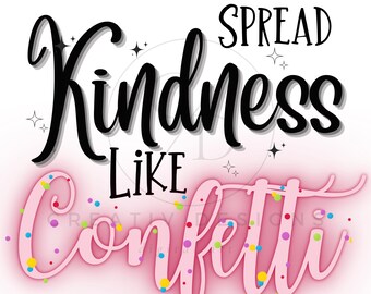 Verbreite Kindness PNG: Inspirierendes Zitat (Digitaler Download)