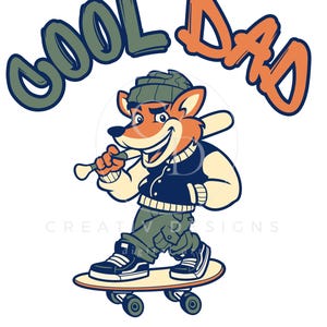 Puede incluir: Un zorro de dibujos animados con gorro y chaqueta, sosteniendo un bate de béisbol y montando en monopatín. Las palabras "COOL DAD" están encima del zorro en letras naranjas y verdes. El zorro lleva zapatillas negras y blancas.