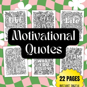 22 Motivational Inspirational Quote Coloring Pages - Coloring Book, Instant Digital Download