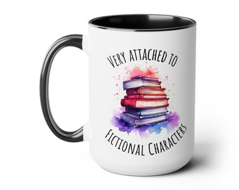Very Attached to Fictional Characters, 15oz Mug, Book Decor, Reading Decor, Colorful Book Decor, Book Club Gift, Creative Writers Gift,