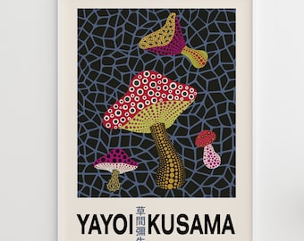 May include: A poster featuring a colorful abstract painting by Yayoi Kusama. The artwork depicts three red, yellow, and pink mushrooms with white polka dots on a black and blue background. The artist's name and signature are printed in Japanese and English at the bottom of the poster.