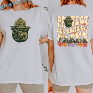 Resist Bear Shirt, Protect Our National Parks Shirt, Smokey The Bear Resist Shirt, Resist National Parks Shirt, Save Our Parks Sweater