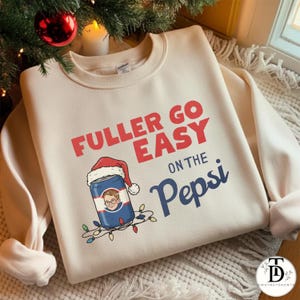 Fuller Go Easy on the Soda Christmas Sweatshirt, Funny Home Alone Movie Shirt, Filthy Animal Movie, 90s xmas movie shirt, retro xmas movie