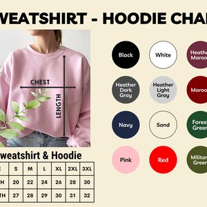 The image is a chart that provides size and color options for a pink sweatshirt and a pink hoodie. It includes a table with size categories such as S, M, L, XL, 2XL, 3XL, and XXL, along with corresponding color options like Black, White, Heather Maroon, Navy, Sand, Forest Green, and Red.
