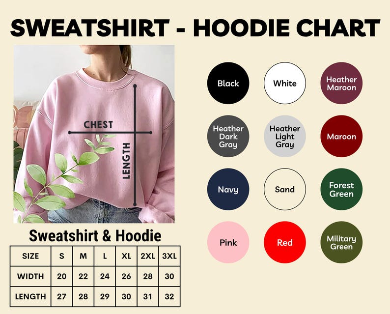The image is a chart that provides size and color options for a pink sweatshirt and a pink hoodie. It includes a table with size categories such as S, M, L, XL, 2XL, 3XL, and XXL, along with corresponding color options like Black, White, Heather Maroon, Navy, Sand, Forest Green, and Red.