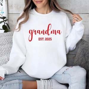 Custom Grandma Est Sweatshirt, Personalized Grandma, Pregnancy Announcement, Gift for Grandma, Gift For New Year, New Grandma Sweatshirt