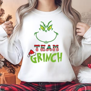 Team Grinch Christmas Sweatshirt: Funny Matching Holiday Outfit