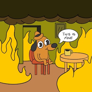 This Is Fine Meme Digital Drawing