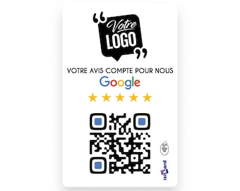 Carte Avis Google - NFC + QR Code - Personnalisée avec votre Logo