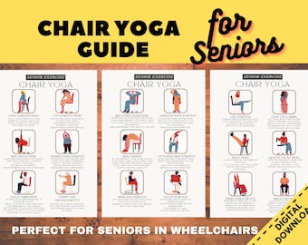 May include: A printable guide for chair yoga exercises for seniors. The guide features illustrations of people performing different poses, with instructions and names for each pose. The guide is titled "Chair Yoga Guide for Seniors" and includes the text "Perfect for Seniors in Wheelchairs".