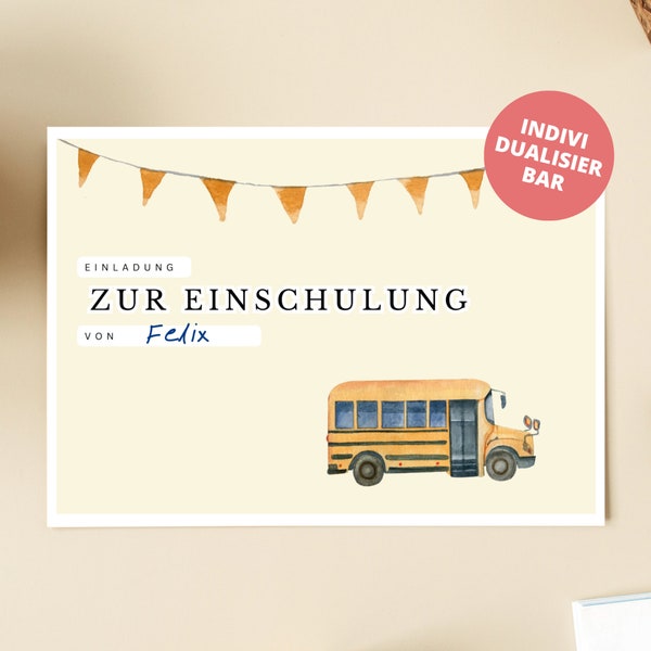 Einladungskarte zur Einschulung personalisierbar, Einschulung Karte Schulbus gelb