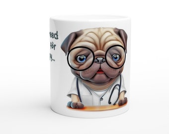 Taza de cerámica o taza de café con diseño de perro carlino divertido: no necesito pagar por terapia