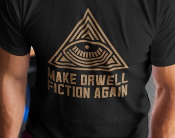 Make Orwell Fiction Again: Dystopian Eye of Providence | Unisex T-Shirt