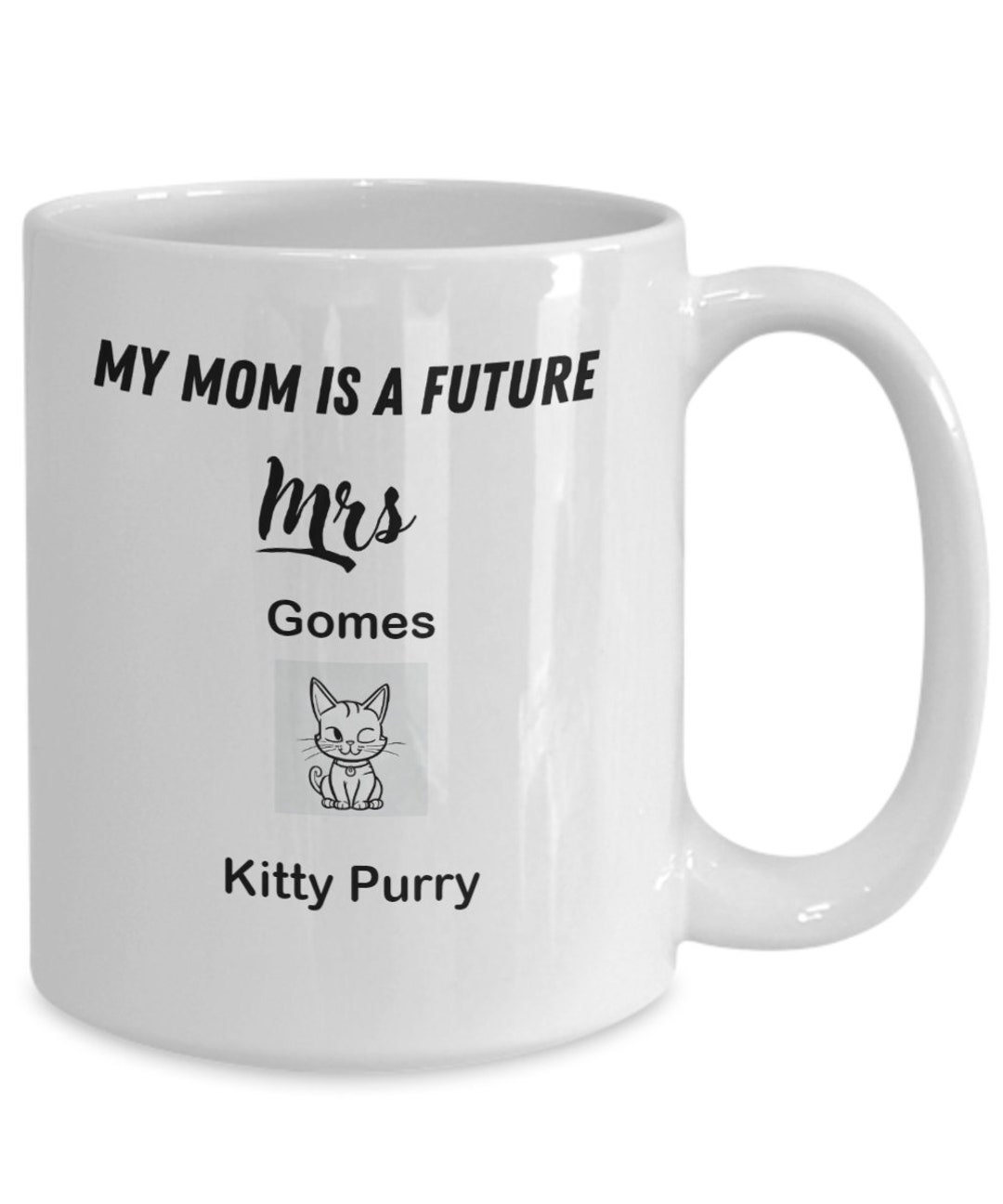 Funny Gift Idea Coffee Mug. My Mom is a Future Mrs. Cat Lover Etsy