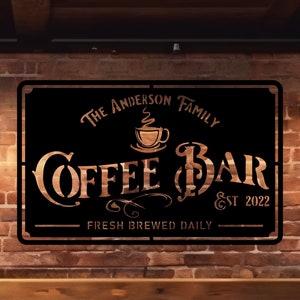 Benutzerdefinierte Coffee Bar Metallschild, personalisierte Familienname Zeichen, Coffee-Shop Zeichen, Küche Wanddekoration, Geschenk Kaffee Liebhaber, Kaffee Wandbehang