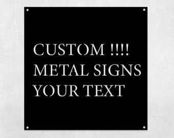 Custom Metal Sign, Personalized Your Text, Custom Words Sign, Personalized Home Gifts, Fully Customizable Steel Plaque Art,Custom Quote Sign