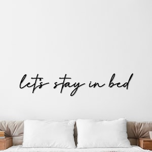 Let&#39;s Stay in Bed Metal Sign, Bedroom Wall Sign, Quote Wall Art, Above Bed Decor, Metal Sign, Housewarming Gift, Home Decor, Wall Hangings