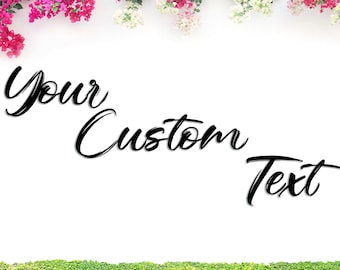 Custom Metal Word, Your Custom Text, Custom Name Script Metal Sign, Personalized Wall Decor, Housewarming Gift, Outdoor Word Sign, Any Word