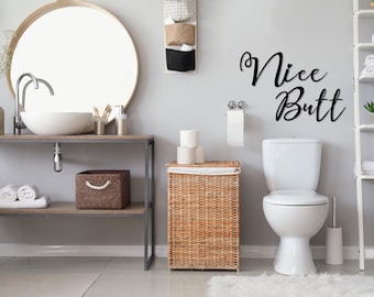 Nice Butt Metal Wall Sign, Bathroom Wall Sign, Home Toilet Wall Decor, Funny Bathroom Sign, Gift for Her, Bathroom Wall Art, Nice Butt Art