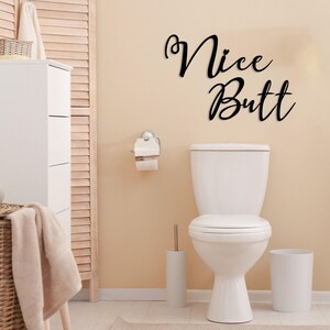Nice Butt Metal Wall Sign, Bathroom Wall Sign, Home Toilet Wall Decor, Funny Bathroom Sign, Gift for Her, Bathroom Wall Art, Nice Butt Art image 7