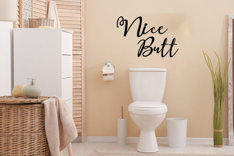 Nice Butt Metal Wall Sign, Bathroom Wall Sign, Home Toilet Wall Decor, Funny Bathroom Sign, Gift for Her, Bathroom Wall Art, Nice Butt Art image 7