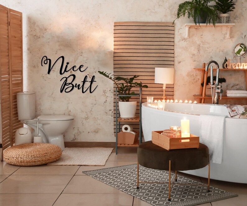 Nice Butt Metal Wall Sign, Bathroom Wall Sign, Home Toilet Wall Decor, Funny Bathroom Sign, Gift for Her, Bathroom Wall Art, Nice Butt Art image 9